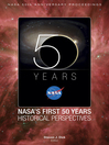 NASA's 50 Year Proceedings NASA's First Fifty Years: Historical Perspectives by Stephen J. Dick eBook